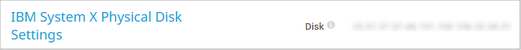 IBM System X Physical Disk Settings